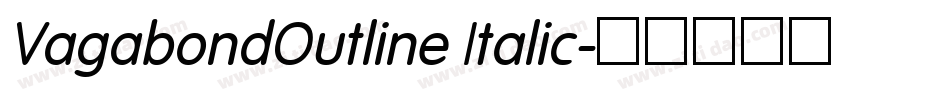 VagabondOutline Italic字体转换